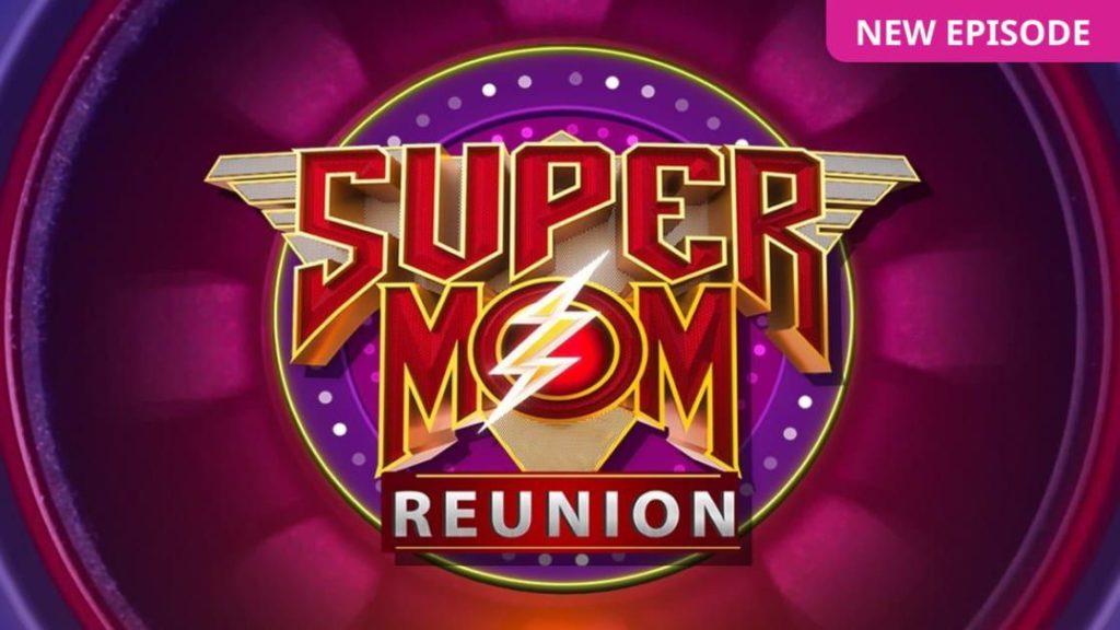 Super Mom Reunion  Reality show
